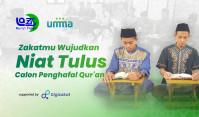 Zakatmu Wujudkan Niat Tulus Penghafal Qur’an - Umma